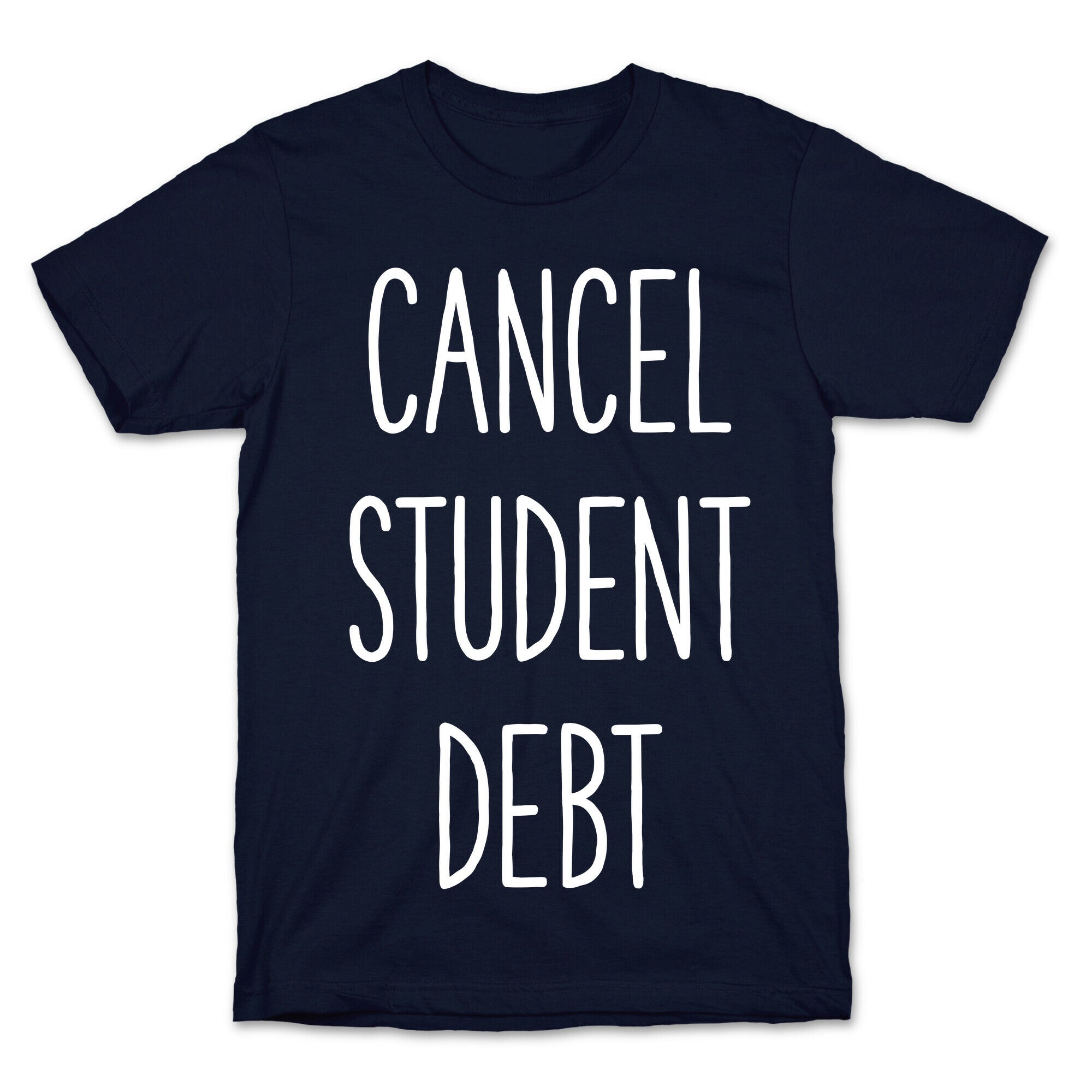 Cancel Student Debt T-Shirt